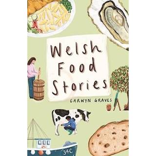 Welsh Food Stories