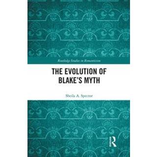 The Evolution of Blake’s Myth