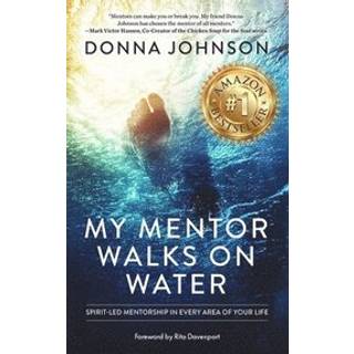 My Mentor Walks on Water