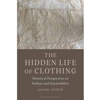 The Hidden Life of Clothing