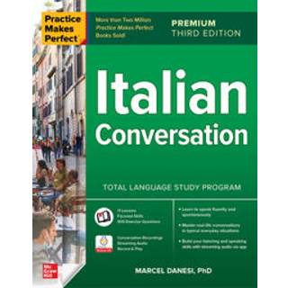 Practice Makes Perfect: Italian Conversation, Premium Third Edition
