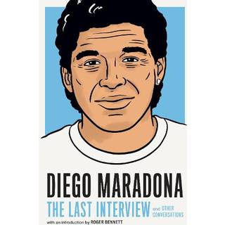 Diego Maradona: The Last Interview