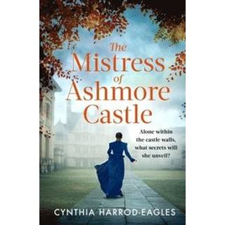 The Mistress of Ashmore Castle