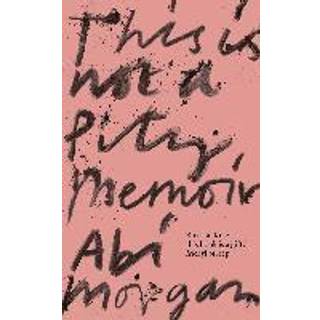 This is Not a Pity Memoir