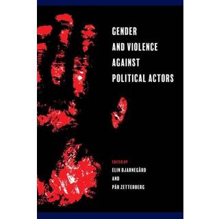 Gender and Violence Against Political Actors