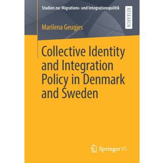 Collective Identity and Integration Policy in Denmark and Sweden