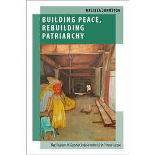 Building Peace, Rebuilding Patriarchy