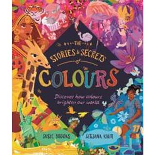 The Stories and Secrets of Colours