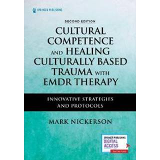Cultural Competence and Healing Culturally Based Trauma with EMDR Therapy