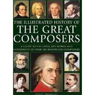Great Composers, The Illustrated History of