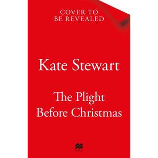Kate Stewart - The Plight Before Christmas