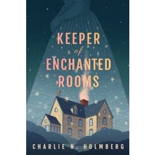 Keeper of Enchanted Rooms