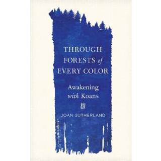 Through Forests of Every Color