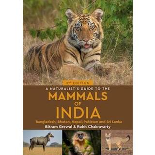 A Naturalist's Guide to the Mammals of India