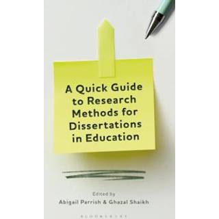 A Quick Guide to Research Methods for Dissertations in Education