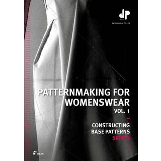 Patternmaking for Womenswear Vol. 1: Constructing Base Patterns: Skirts