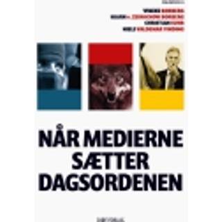 Når medierne sætter dagsordenen