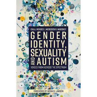 Gender Identity, Sexuality and Autism