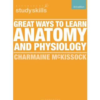 Great Ways to Learn Anatomy and Physiology