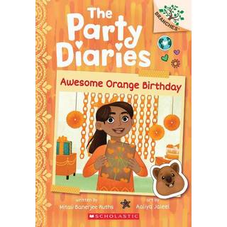 Awesome Orange Birthday: A Branches Book (The Party Diaries #1)