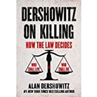 Dershowitz on Killing