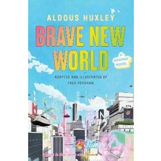 Brave New World: A Graphic Novel