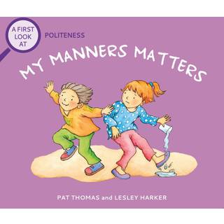 A First Look At: Politeness: My Manners Matter