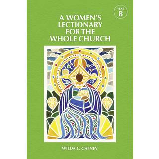 A Women's Lectionary for the Whole Church Year B