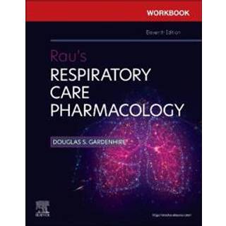 Workbook for Rau's Respiratory Care Pharmacology