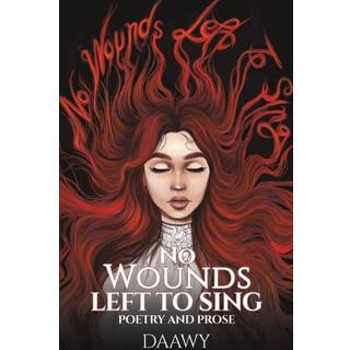 No Wounds Left to Sing
