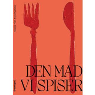 Den mad vi spiser