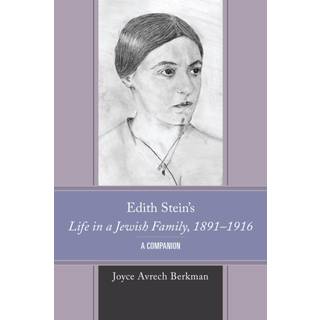 Edith Stein's Life in a Jewish Family, 1891–1916