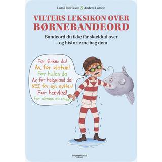Vilters leksikon over børnebandeord af Lars Henriksen og Anders Larson