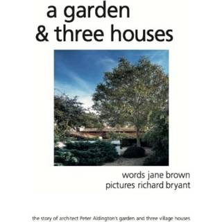 A Garden and Three Houses