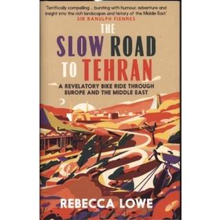 The Slow Road To Tehran