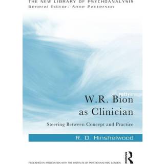 W.R. Bion as Clinician