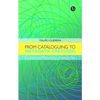 From Cataloguing to Metadata Creation