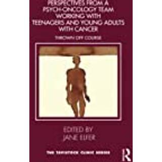 Perspectives from a Psych-Oncology Team Working with Teenagers and Young Adults with Cancer