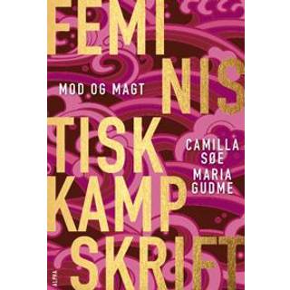Feministisk kampskrift af Camilla Søe og Maria Gudme