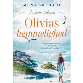 Olivias hemmelighed - Muna Shehadi (På lager i varehus)
