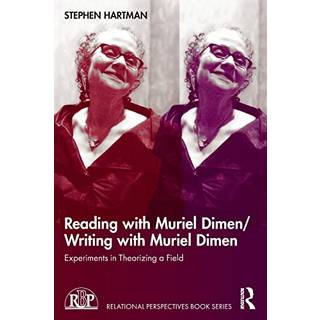 Reading with Muriel Dimen/Writing with Muriel Dimen