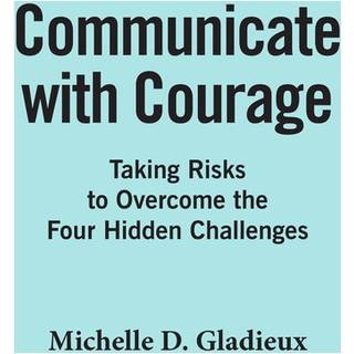 Communicate with Courage