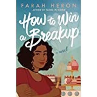 How to Win a Breakup