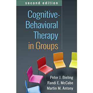 Cognitive-Behavioral Therapy in Groups, Second Edition
