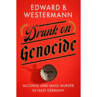 Drunk on Genocide