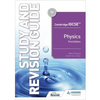 Cambridge IGCSE™ Physics Study and Revision Guide Third Edition