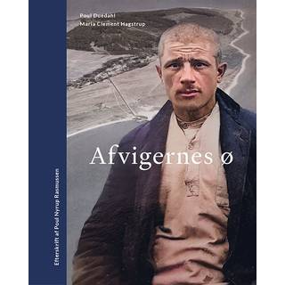 Afvigernes ø af Poul Duedahl og Maria Clement Hagstrup