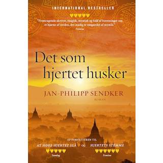 Jan-Philipp Sendker - Det som hjertet husker - Burma 3