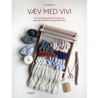Vivi Mailund - Væv med Vivi