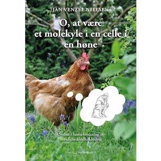 O at være et molekyle i en celle i en høne